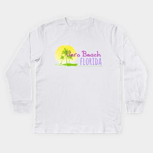 Life's a Beach: Vero Beach, Florida Kids Long Sleeve T-Shirt